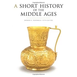 Image of A Short History of the Middle Ages, Fifth Edition Paperback / softback 2018