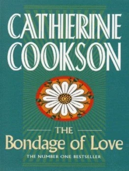 Image of The Bondage of Love by Catherine Cookson Charitable Trust Paperback