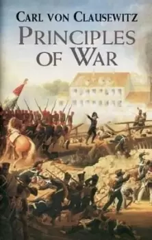 Image of Principles of War by Carl von Clausewitz