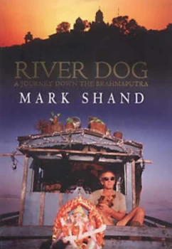 Image of River Dog by Mark Shand Hardback