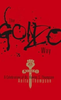 Image of The Gonzo Way by Anita Thompson Hardback