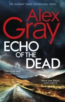 Image of Echo of the Dead : The gripping 19th installment of the Sunday Times bestselling DSI Lorimer series