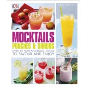 Image of Mocktails, Punches & Shrubs : Over 80 non-alcoholic drinks to savour and enjoy
