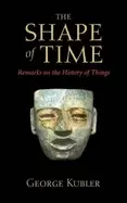 Image of shape of time remarks on the history of things
