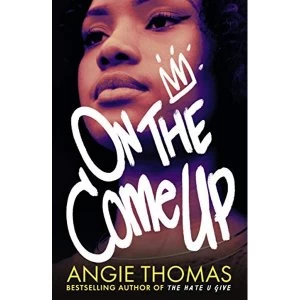 Image of On the Come Up Paperback / softback 2019