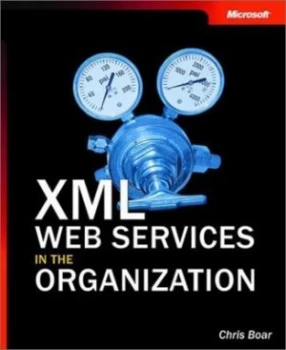 Image of Xml Web Services in the Organization by Chris Boar Paperback