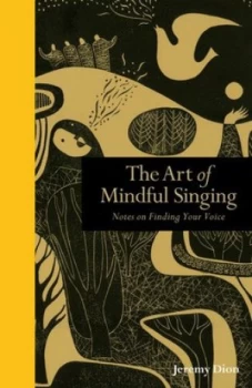 Image of The art of mindful singing by Jeremy Dion