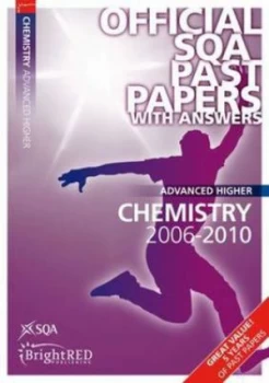 Image of Advanced Higher Chemistry 2006-2010 by Scottish Qualifications Authority Paperback