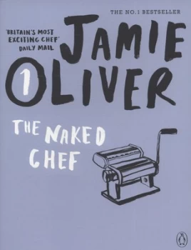 Image of The Naked Chef by Jamie Oliver Paperback
