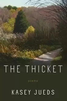 Image of The Thicket : Poems