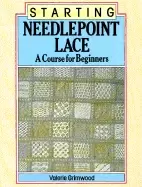 Image of starting needlepoint lace a course for beginners