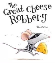 Image of The Great Cheese Robbery