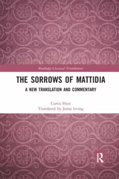 Image of The Sorrows of MattidiaA New Translation and Commentary
