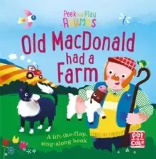 Image of Peek and Play Rhymes: Old Macdonald had a Farm : A baby sing-along board book with flaps to lift