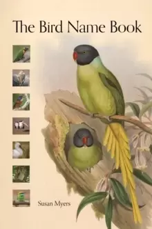 Image of The Bird Name Book : A History of English Bird Names