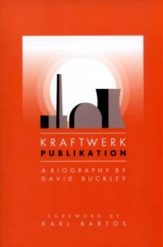 Image of Kraftwerk publikation by David Buckley