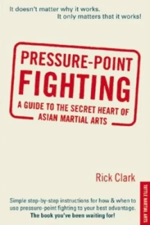 Image of Pressure-point fighting by Rick Clark