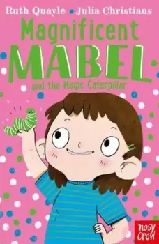 Image of Magnificent Mabel and the magic caterpillar - Ruth Quayle - Paperback - Used