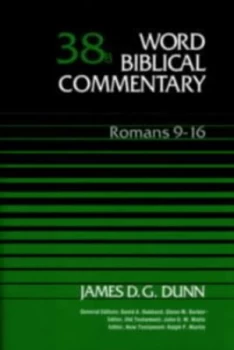 Image of Word Biblical Commentary. Vol. 38b Romans 9-16 by James D. G Dunn Hardback