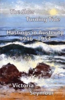 Image of The Slow Turning Tide by Victoria Seymour Paperback