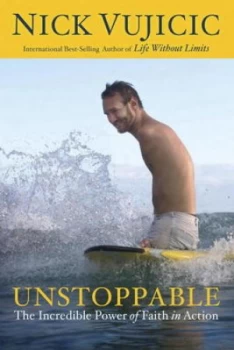 Image of Unstoppable by Nick Vujicic Hardback