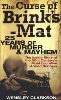 Image of The Curse of Brinks-Mat by Wensley Clarkson Paperback