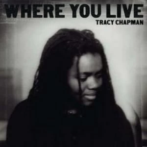 Image of Where You Live by Tracy Chapman CD Album