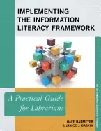 Image of implementing the information literacy framework a practical guide for libra