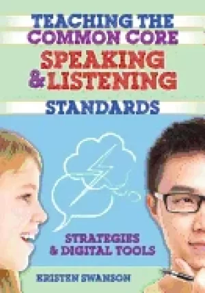 Image of teaching the common core speaking and listening standards strategies and di
