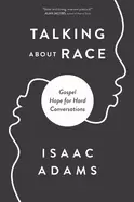 Image of talking about race gospel hope for hard conversations