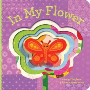 Image of In My Flower by Siminovich Gillingham Book