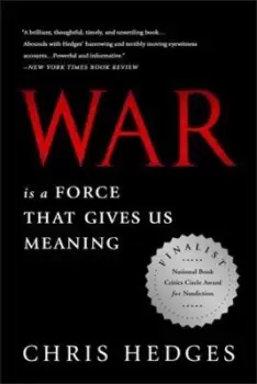 Image of War Is a Force that Gives Us Meaning by Chris Hedges