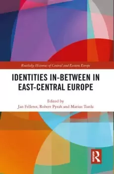 Image of Identities In-Between in East-Central Europe