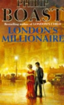 Image of Londons Millionaire by Philip Boast Paperback