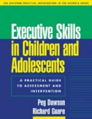 Image of executive skills in children and adolescents a practical guide to assessmen
