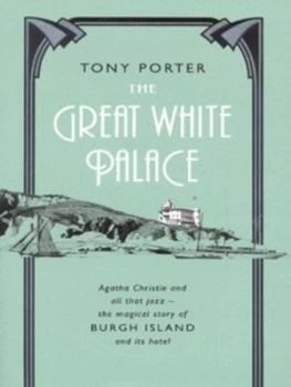 Image of The Great White Palace by Tony Porter Hardback