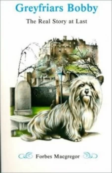 Image of Greyfriars Bobby by Forbes Macgregor Paperback