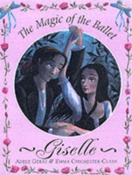 Image of Giselle by Adle Geras and Emma Chichester Clark Hardback