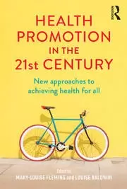 Image of Health Promotion in the 21st Century New approaches to achieving health for all