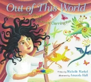 Image of out of this world the surreal art of leonora carrington