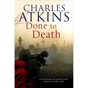 Image of Done to Death by Charles Atkins (Paperback, 2017)