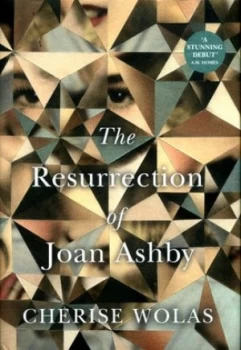 Image of The Resurrection of Joan Ashby by Cherise Wolas Hardback