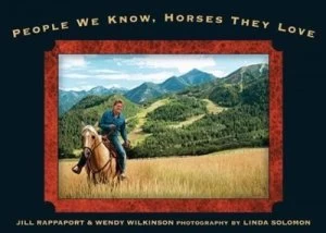 Image of People We Know Horses They Love by Jill Rappaport and Wendy Wilkinson and Linda Solomon Book