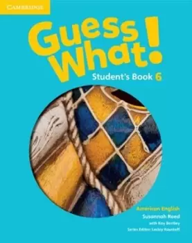 Image of Guess what Students book 6 American English by Susannah Reed