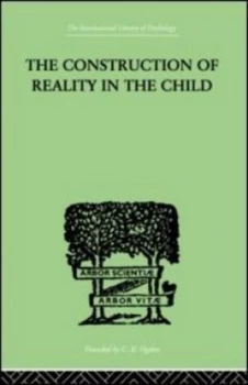 Image of The Construction of Reality in the Child by Piaget Jean Paperback