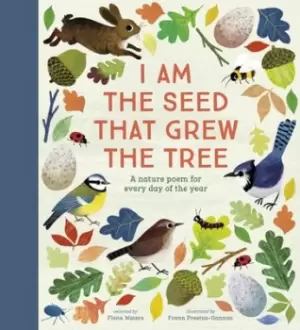 Image of I am the seed that grew the tree by Fiona Waters
