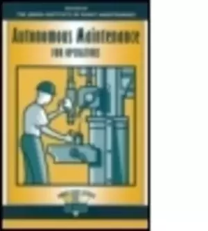 Image of Autonomous maintenance for operators by Nihon Puranto Mentenansu Kyokai