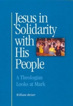 Image of Jesus in Solidarity with His People by William Reiser Paperback