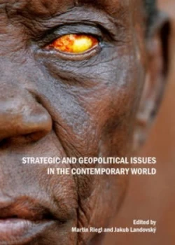 Image of Strategic and Geopolitical Issues in the Contemporary World by Martin Riegl Hardback