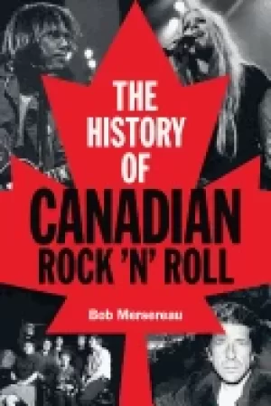 Image of history of canadian rock n roll